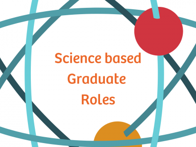 Science based Graduate Roles